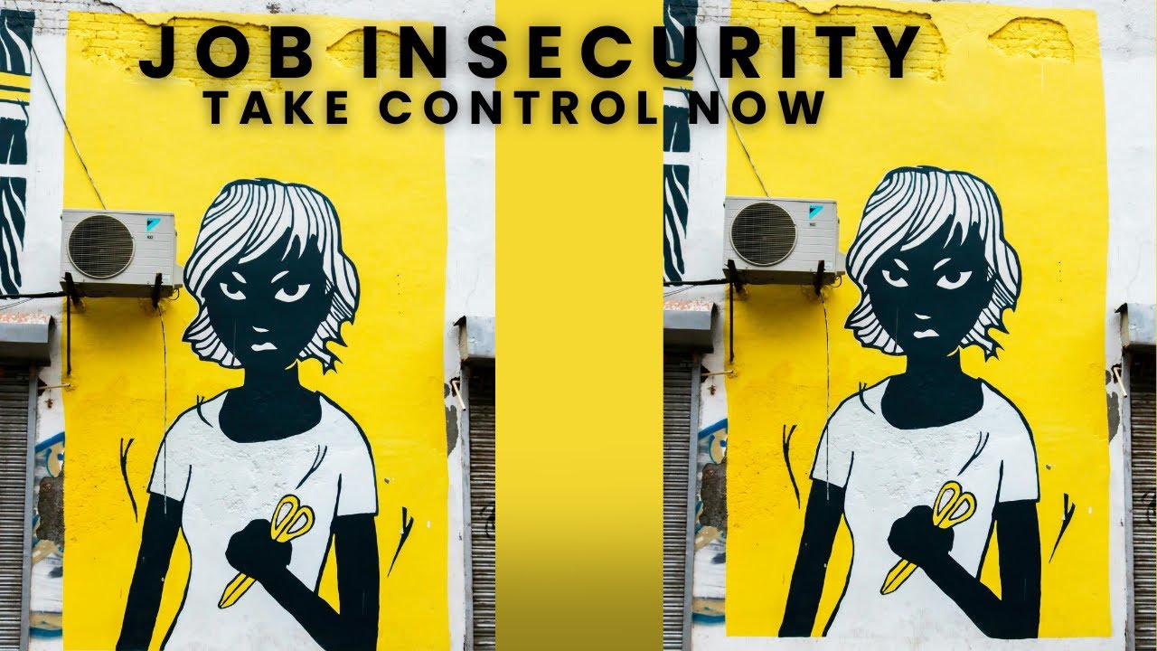 How to deal with Job Insecurity