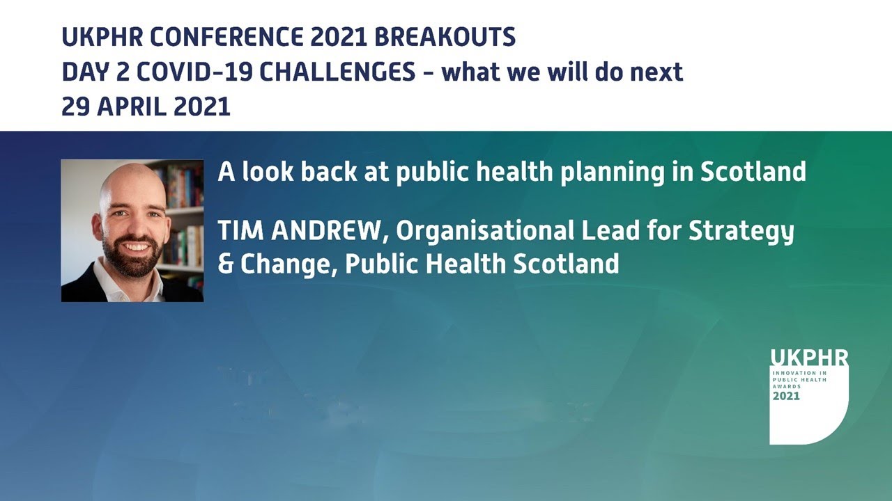 A look back at public health planning in Scotland &ndash; Tim Andrew,  Public Health Scotland