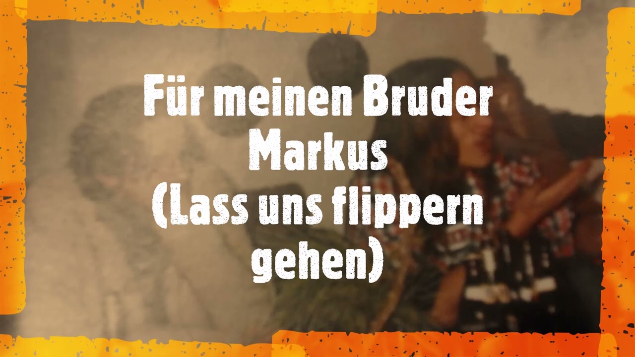 Für meinen Bruder Markus, † 1994 (Lass uns flippern gehen) - Christoph Holzhöfer