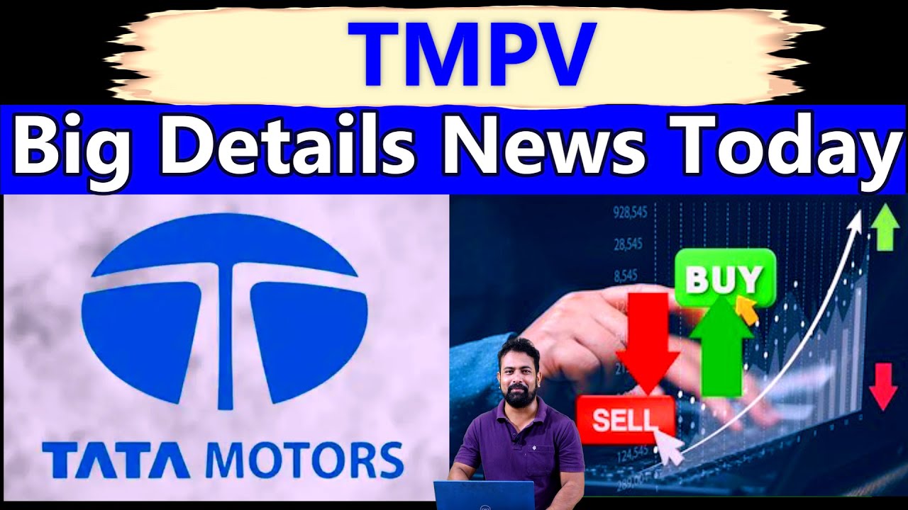 TMPV Share Latest News Today | Tata Motors passenger vehicle share News Today | Big Breaking News |