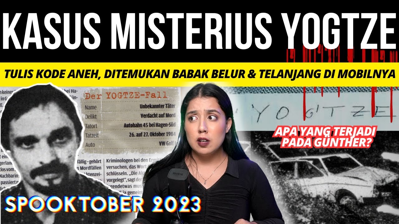 KASUS TIDAK TEPECAHKAN PALING MISTERIUS: YOGTZE! |#NERROR