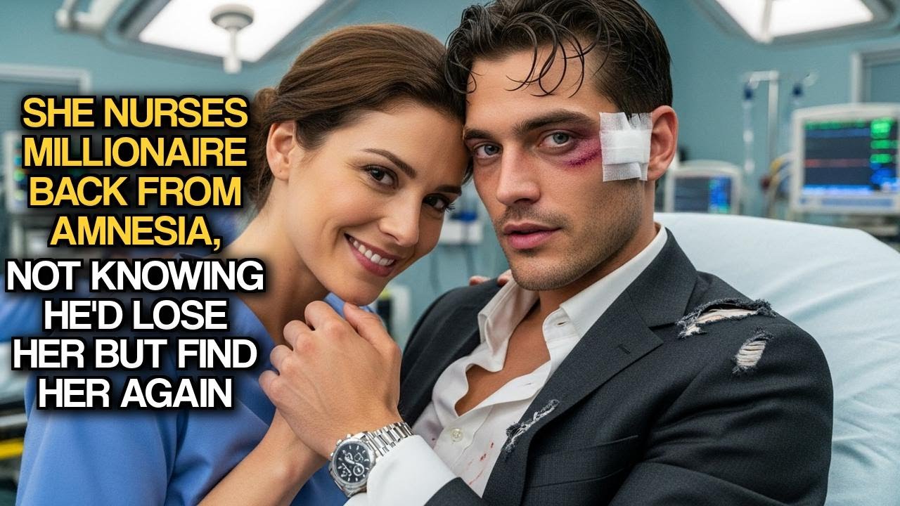 She Nurses Millionaire Back From Amnesia, Not Knowing He'd Lose Her But Find Her Again