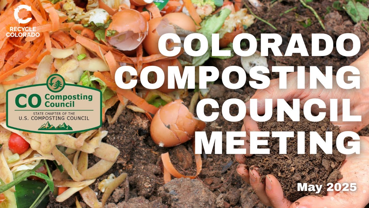 Colorado Composting Council Meeting - May 2025