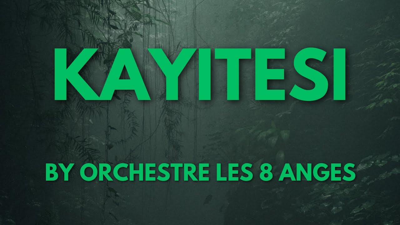 KAYITESI BY LES 8 ANGES [KARAHANYUZE]