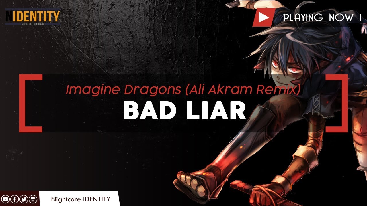 [Nightcore] - Bad Liar (Remix)