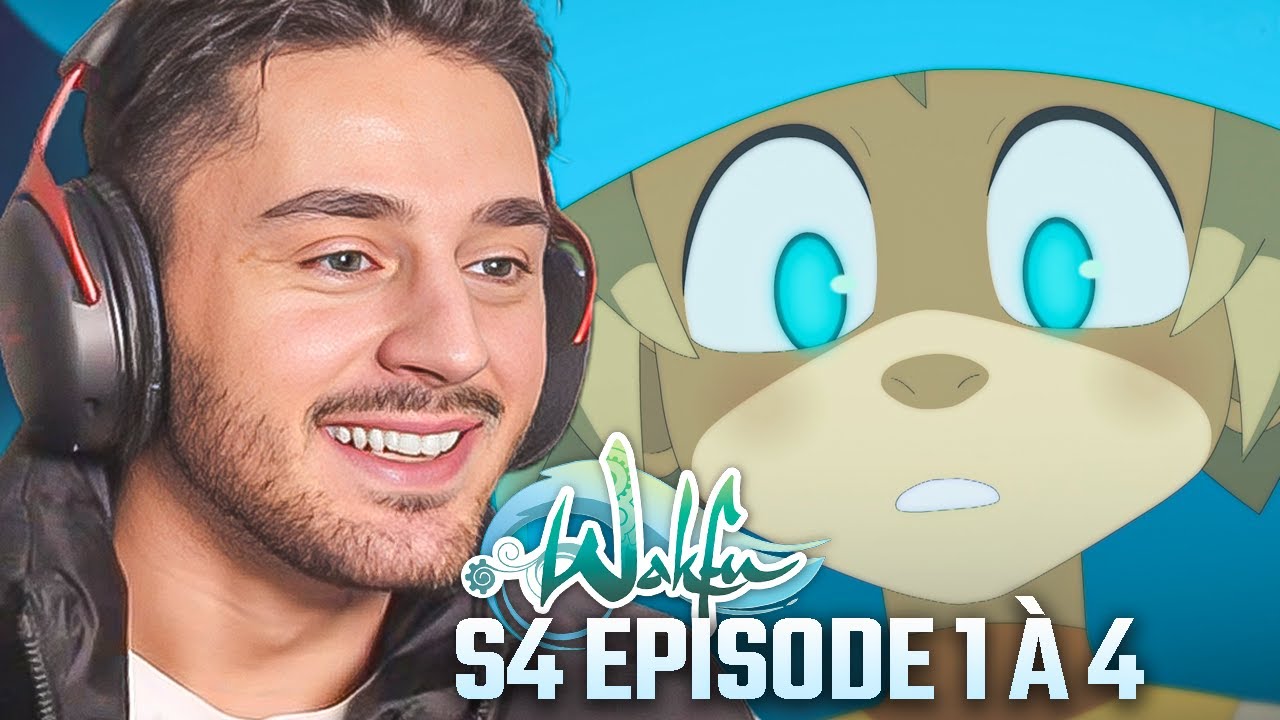 WAKFU SAISON 4 EPISODE 1 2 3 4 REACTION FR