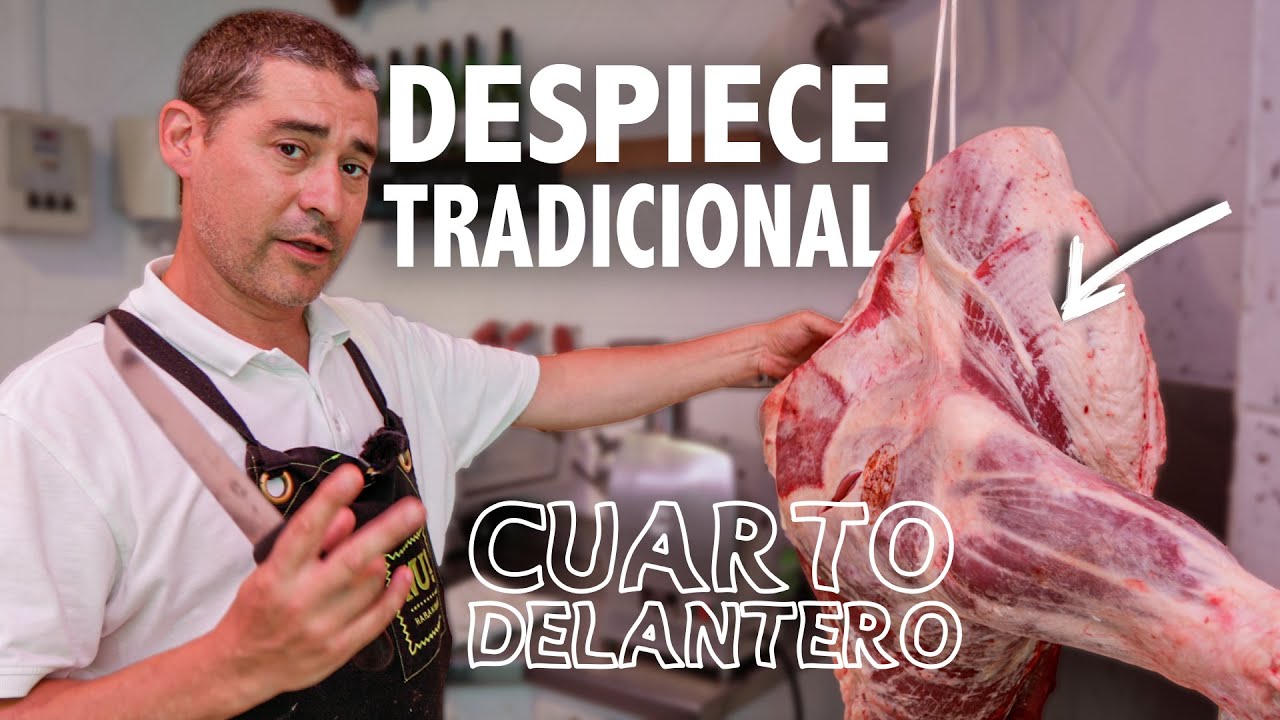 🔥DESPIECE Tradicional Cuarto DELANTERO vacuno (Desposte res) | Etxezarreta