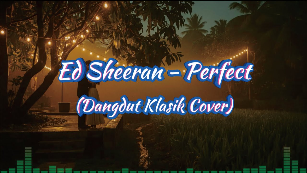 Ed Sheeran Perfect 🎶 Dangdut Klasik Cover by KHAR Music #dangdutcoverindonesia #dangdutklasik
