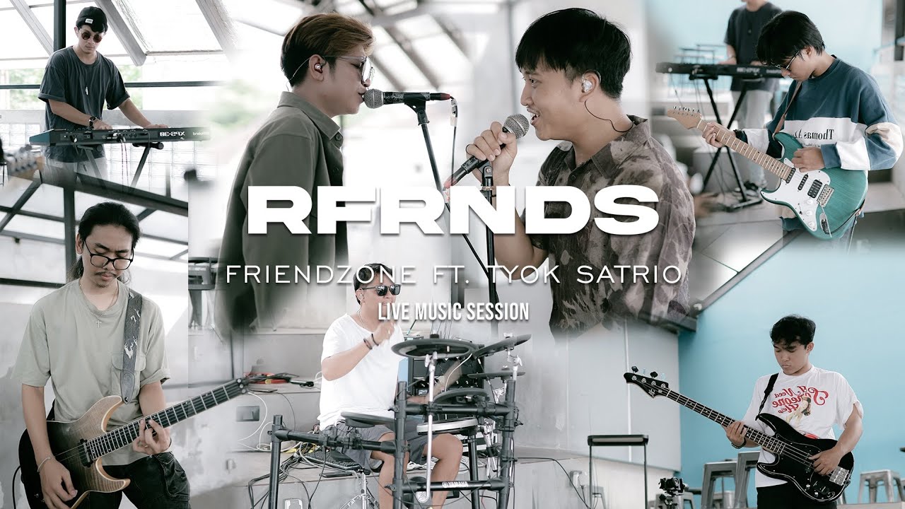 RFRNDS feat. Tyok Satrio - Friendzone (Live Version)