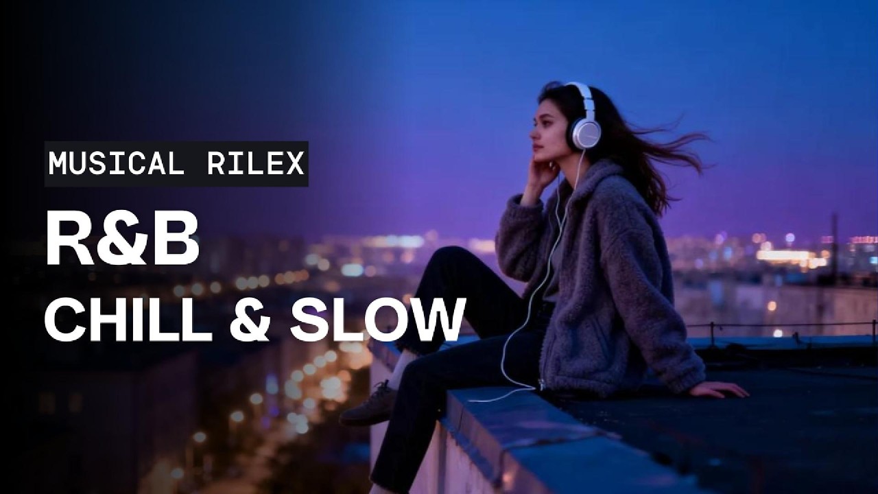 slow r&b for quiet nights 🌃🎧
