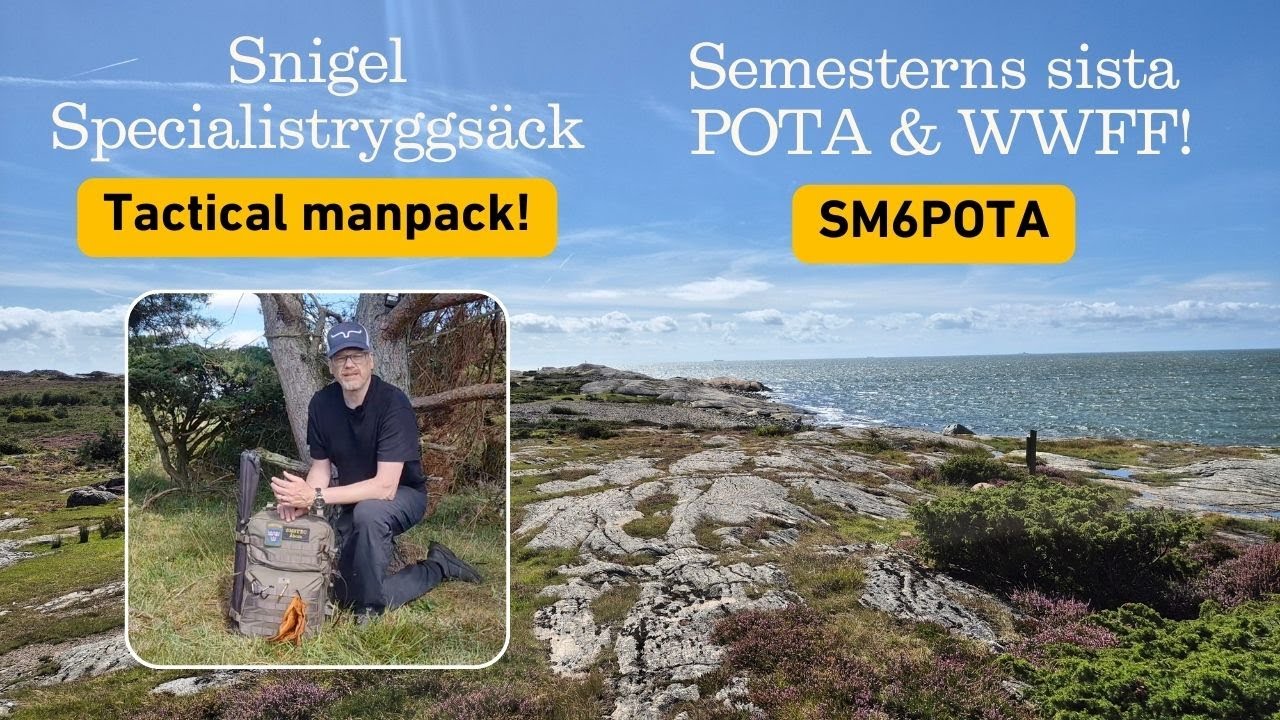 Semesterns sista POTA och WWFF! - Snigel Specialistryggsäck tactical manpack!