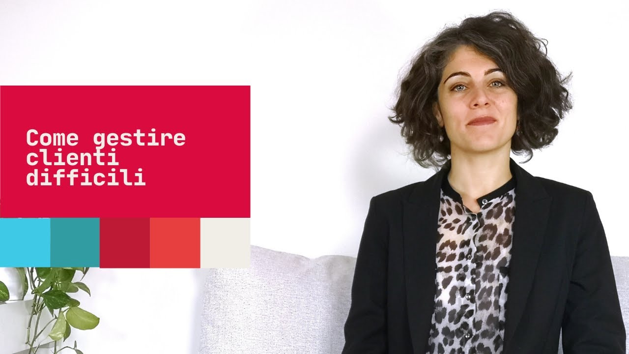 Come gestire clienti difficili