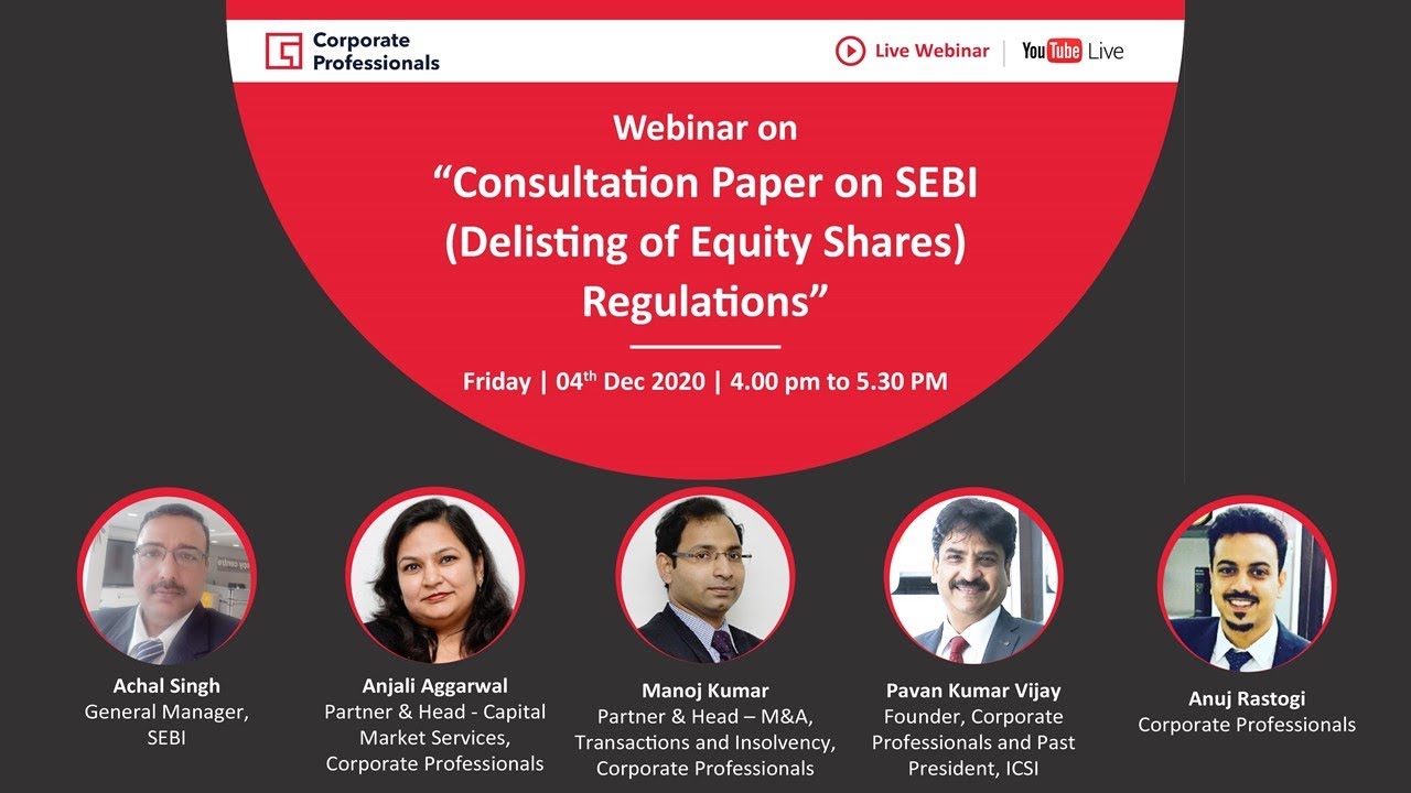 Webinar on &ldquo;Consultation Paper on SEBI (Delisting of Equity Shares) Regulations&rdquo;