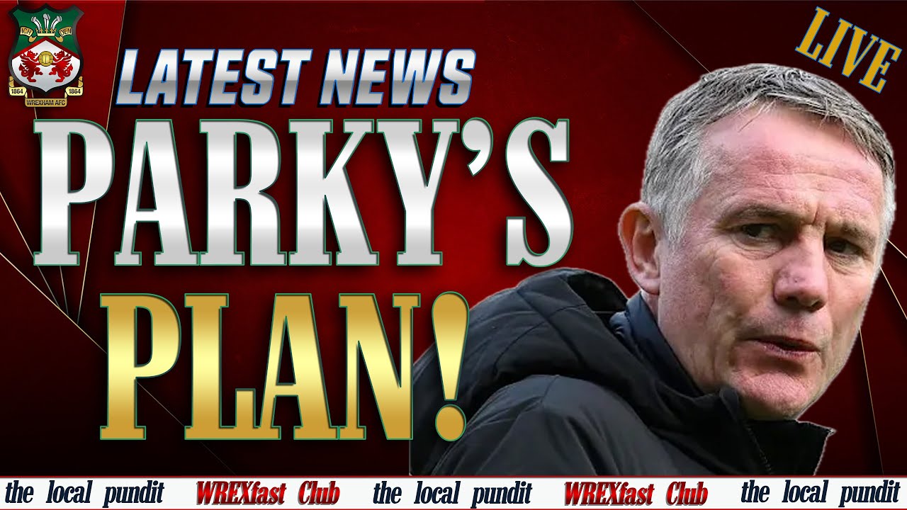 Parkinson’s Philosophy: Stability Over Chaos 🔁💪 | Wrexham Transfer Insight | WREXfast Club