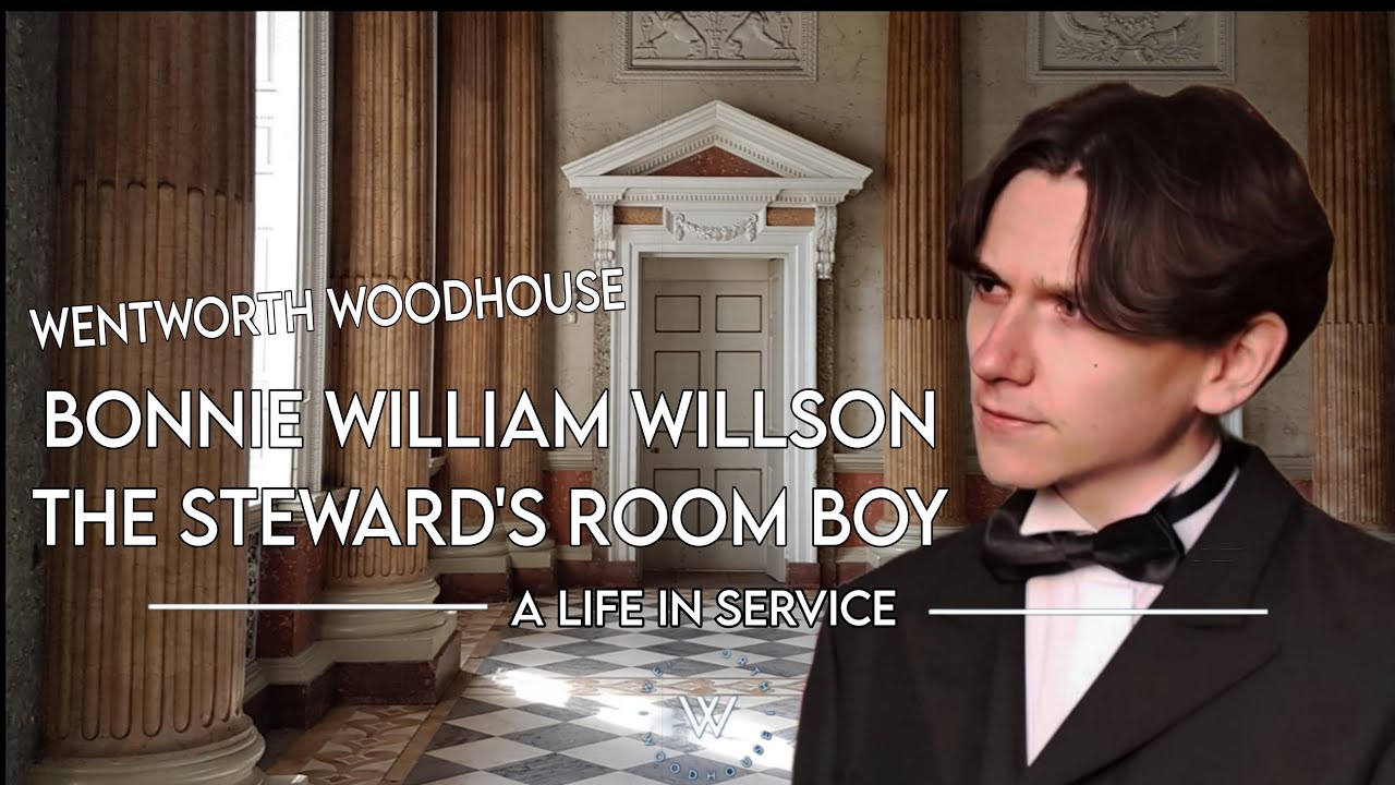 Мальчик у стюарда: Жизнь Бонни Уильяма Уилсона | #wentworthwoodhouse |