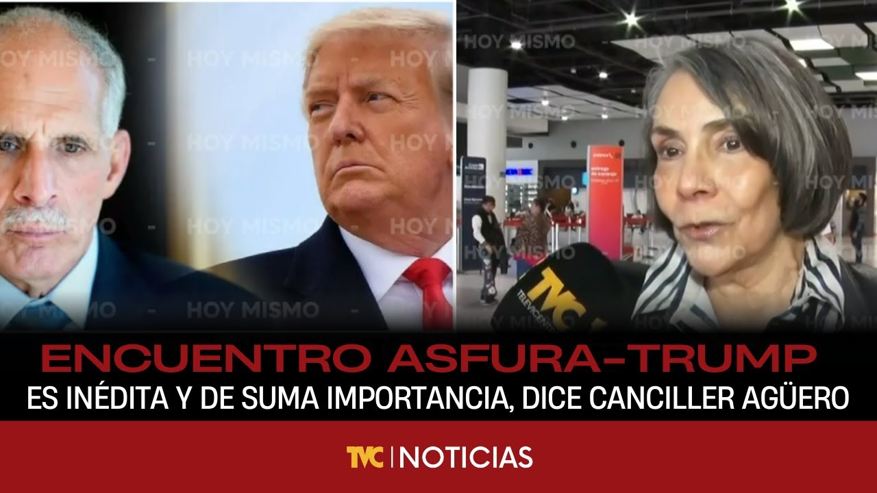 Encuentro Asfura-Trump es inédita y de suma importancia, dice canciller Agüero