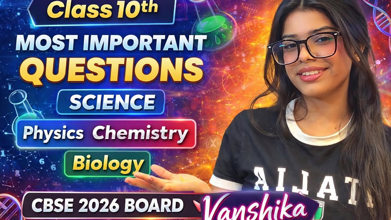 MOST IMPORTANT QUESTION| SCIENCE| CLASS10TH| VANSHIKA MAM|#boardexam2026 #cbseclass10 #physics