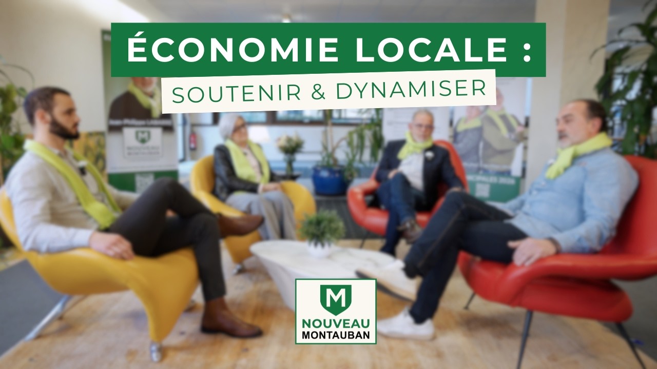 Notre Programme (EP8) - COMMERCE, ÉCONOMIE, TOURISME & AGRICULTURE : REDYNAMISER MONTAUBAN