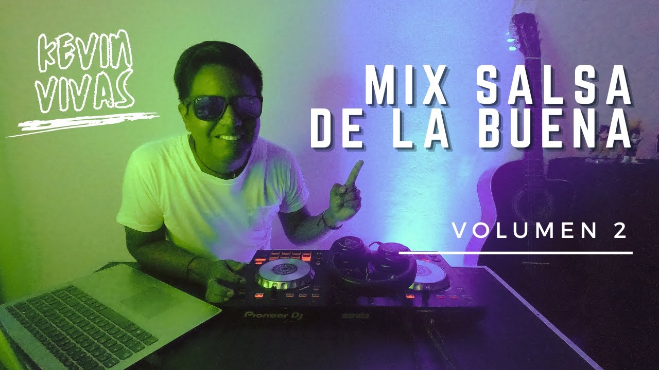 MIX SALSA DE LA BUENA VOL.02 | DJ KEVIN VIVAS (Manos de tijera, Me hace daño verte, Aparentemente)