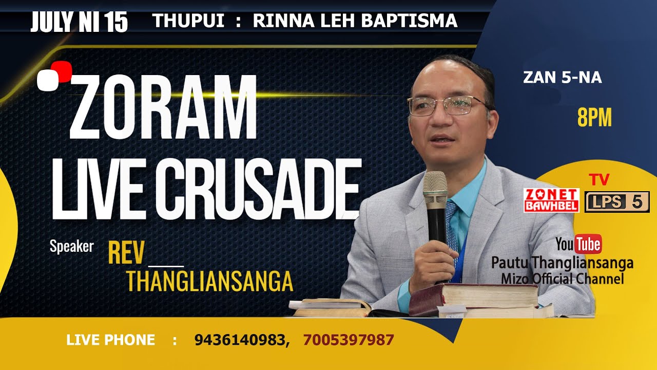 ZORAM LIVE CRUSADE | ZAN 5-NA | REV. THANGLIANSANGA | THUPUI : RINNA LEH BAPTISMA