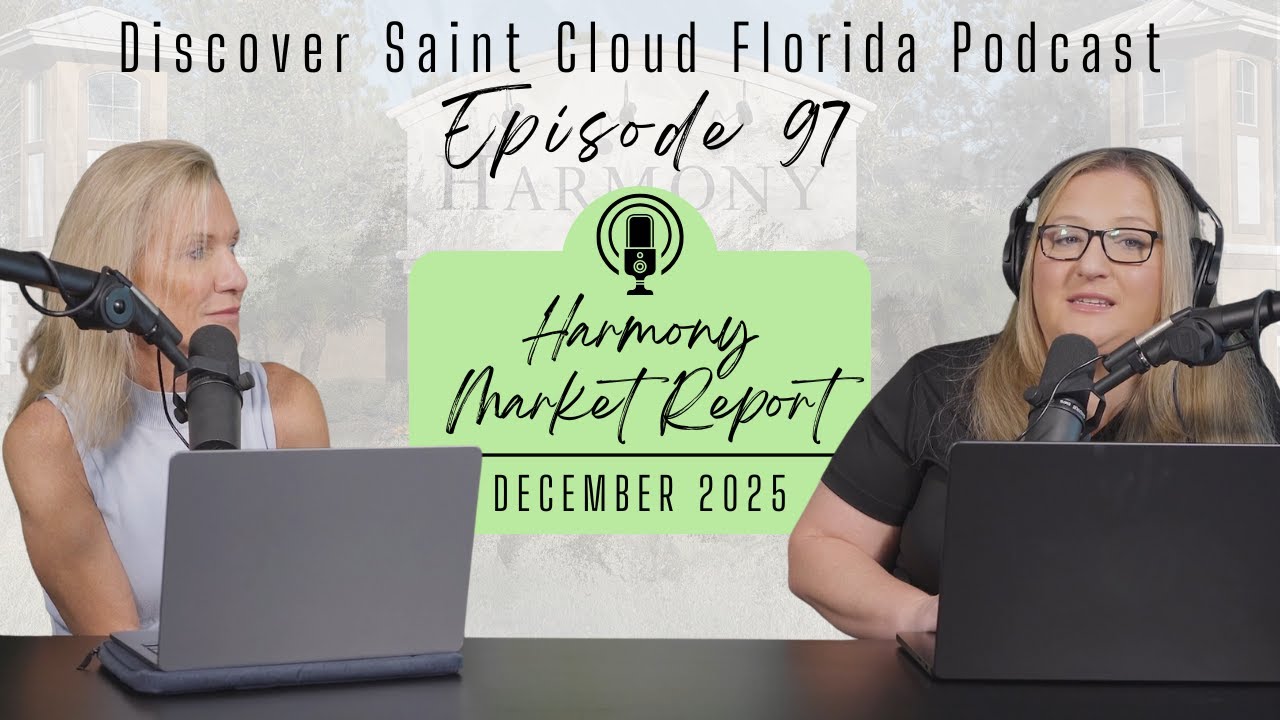 Harmony Florida Real Estate Market Update | December 2025 | Discover St Cloud FL Podcast EP 97