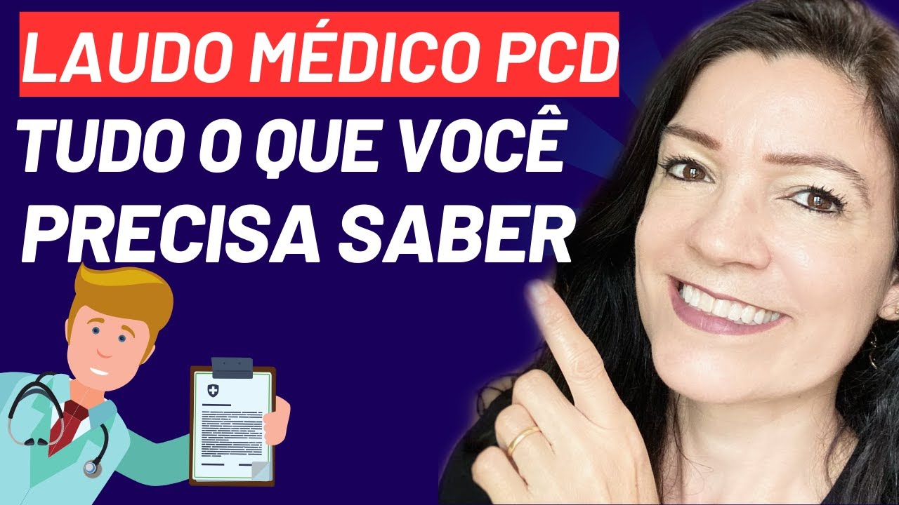 LAUDO MÉDICO PCD: TUDO O QUE VOCÊ PRECISA SABER PARA GARANTIR SEUS DIREITOS