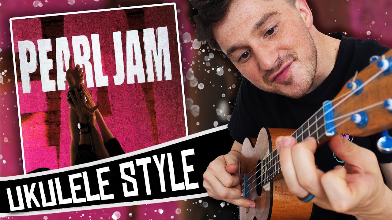 [ Pearl Jam ] Ten - Ukulele Medley