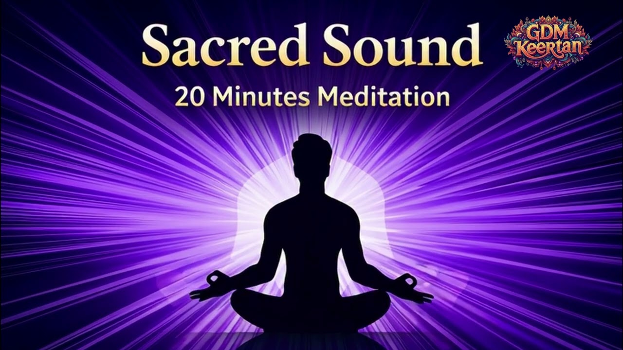 Sacred Sound Meditation | 20 Minutes Deep Spiritual Calm | Peaceful Instrumental | GDM Keertan