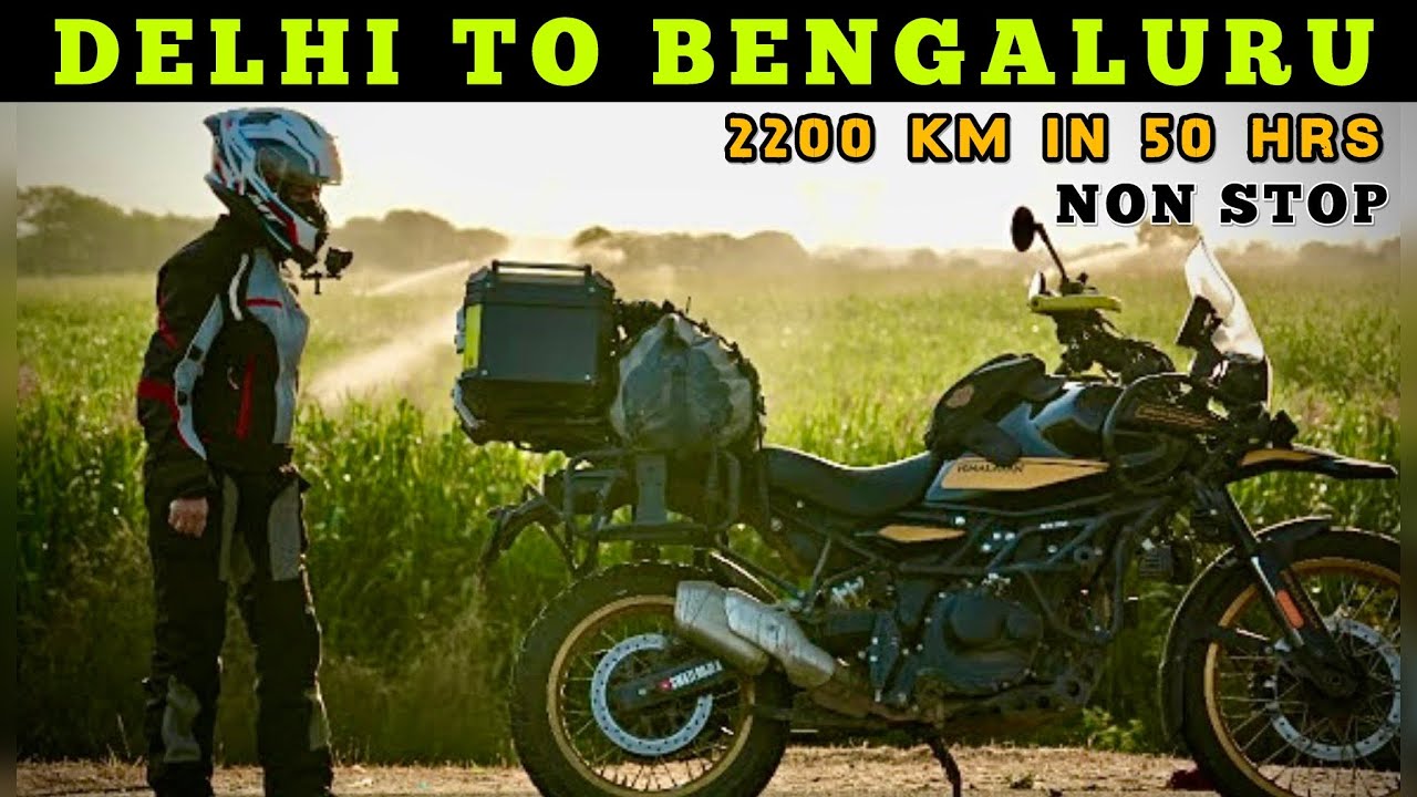 DELHI TO BANGALORE NON STOP | 2200kms in 50hrs 🔥