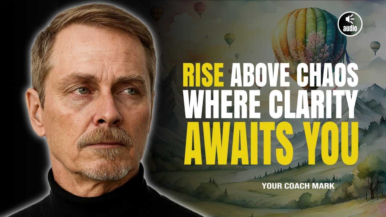 Do this to RISE above chaos — CLARITY awaits you