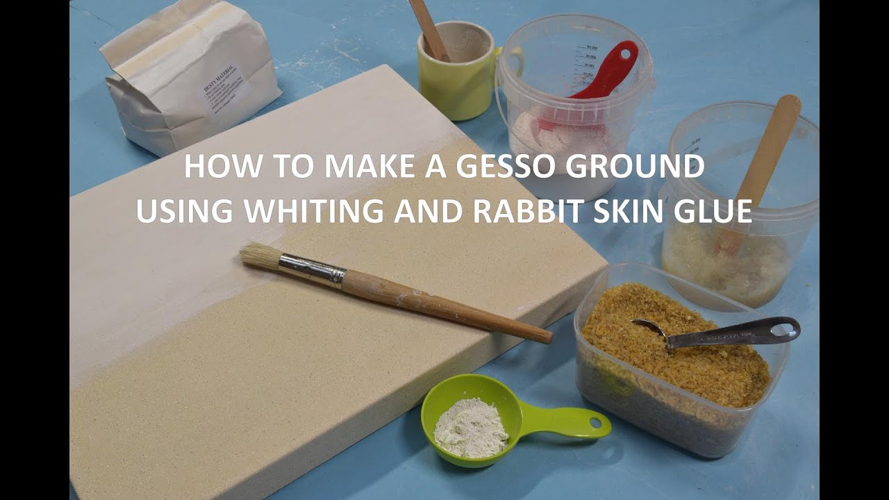 How to Make a Gesso Ground using Whiting and Rabbit Skin Glue
