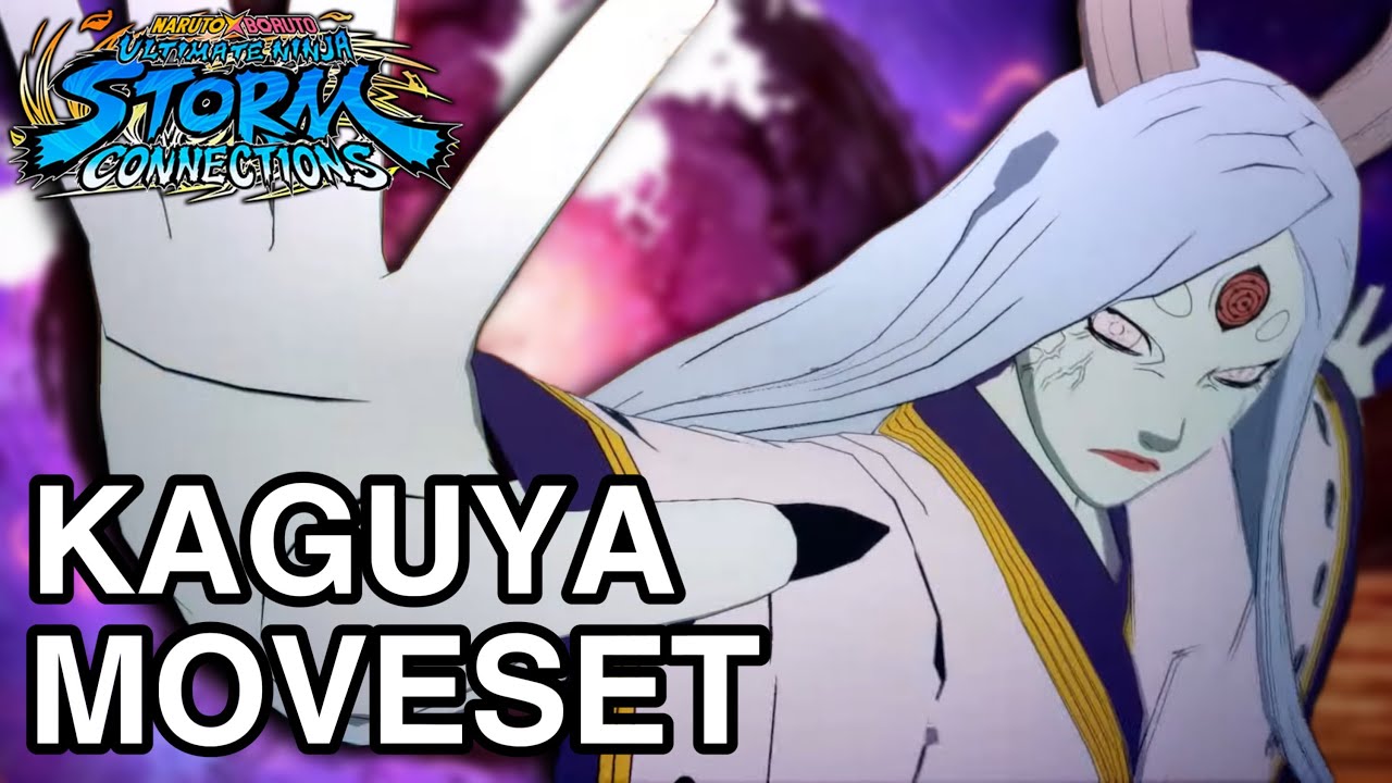 Kaguya Otsutsuki FULL Moveset - Naruto x Boruto Ultimate Ninja Storm Connections