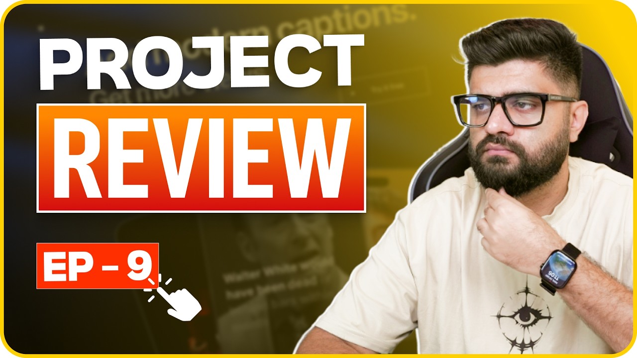 Reacting to Your Projects | Project Review | EP - 9 | Manu Arora