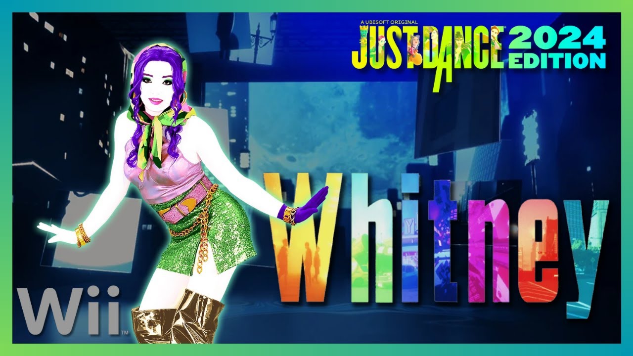 Just Dance 2024 (Wii) - Whitney by Rêve (12.6k)
