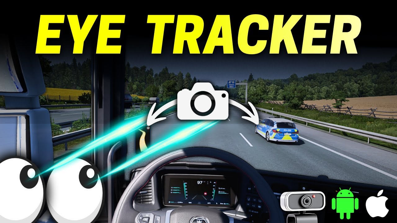 Best Eye Tracker With Phone/Webcam | NEW EASY METHOD | For ETS2, ATS & 200+ Games