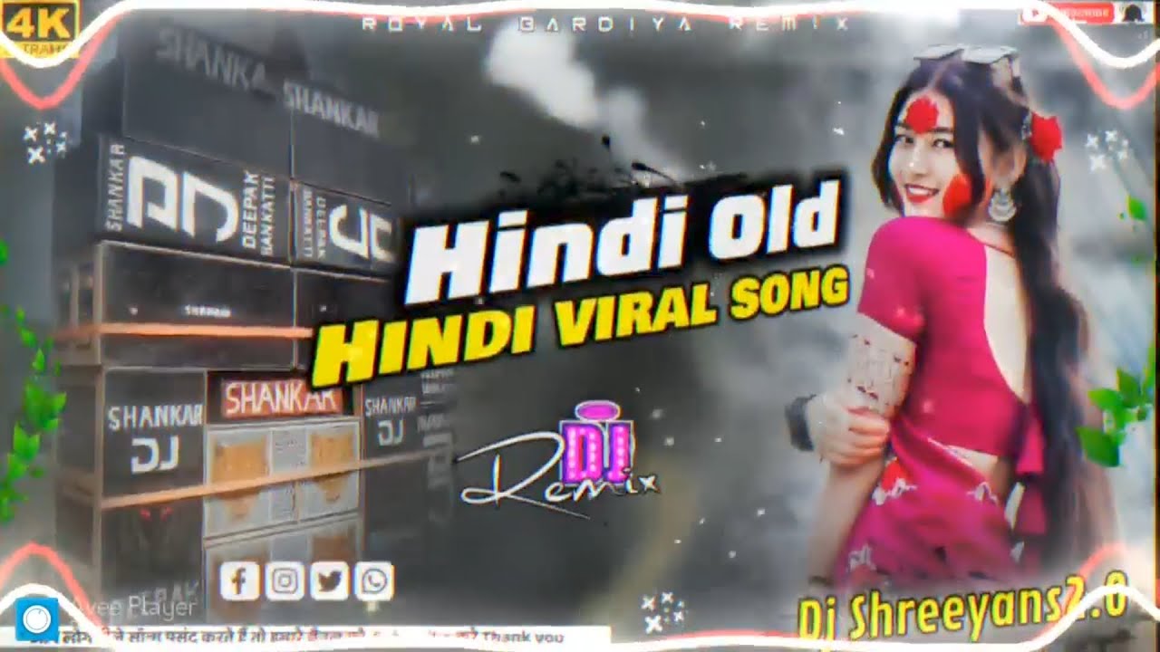 Hindi  DJ old Hindi viraL song
