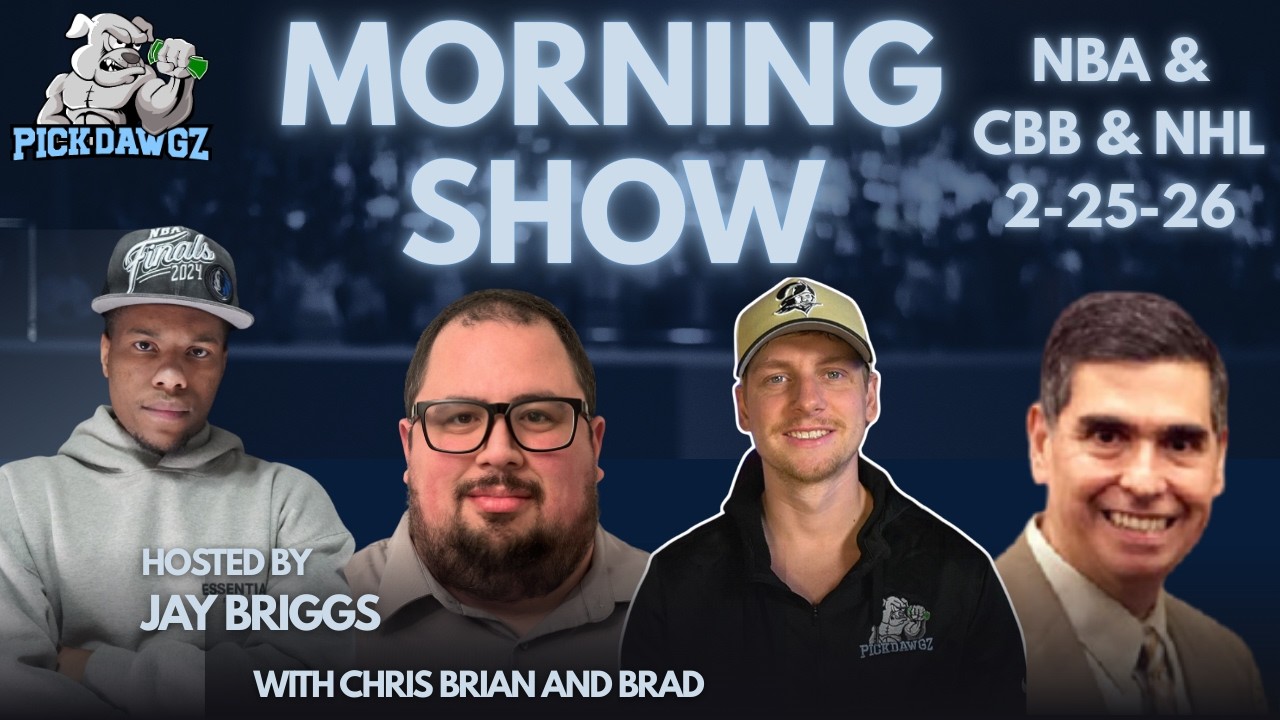 NBA College Basketball & NHL Picks 2/25/26 | The PickDawgz Morning Show Hosted By Jay Briggs