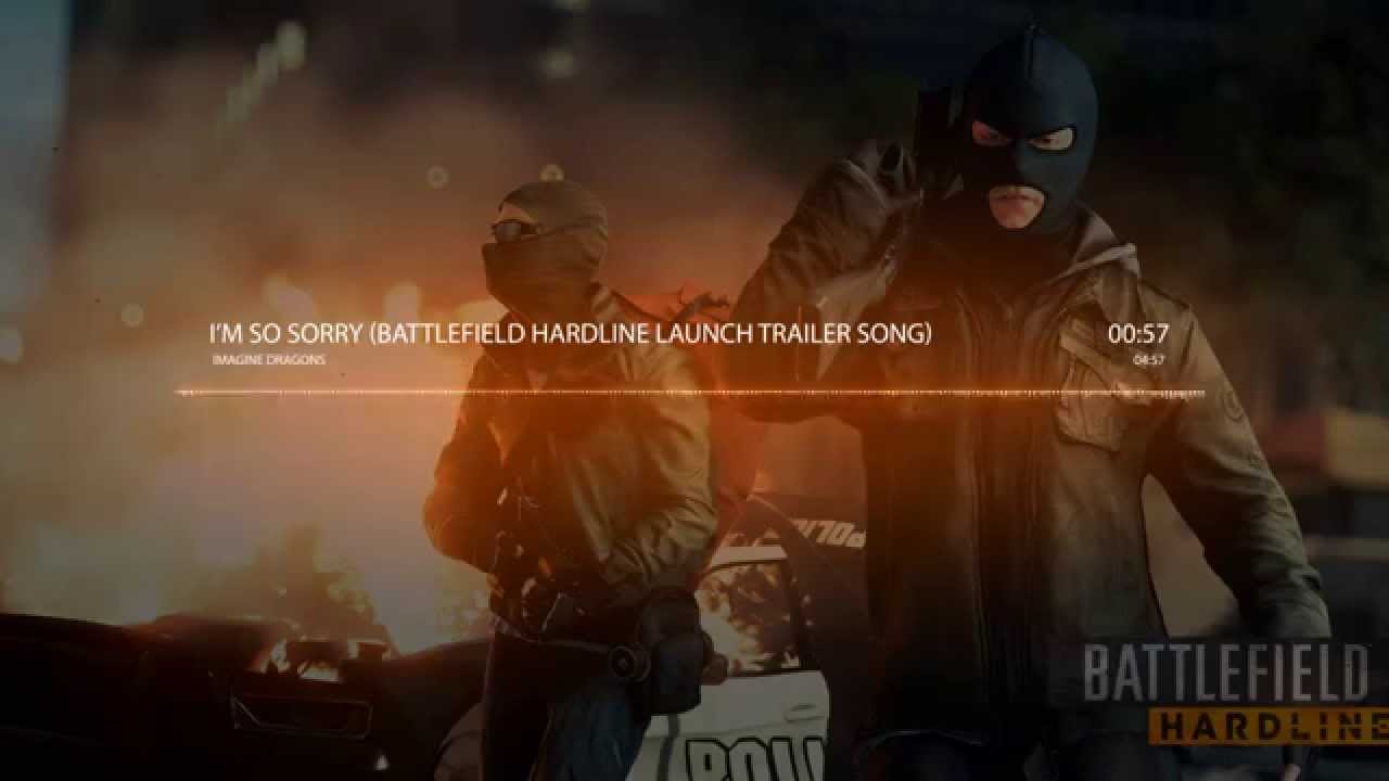 Imagine Dragons - I'm So Sorry (Battlefield Hardline launch trailer song)