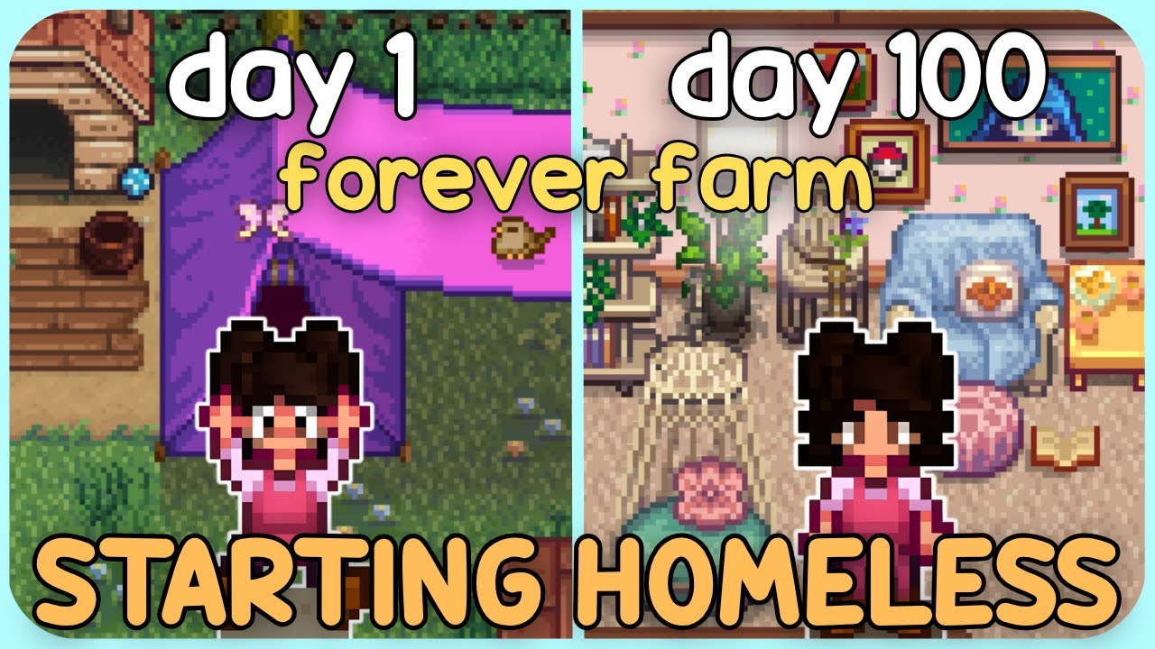 I started HOMELESS on my Stardew Valley Forever Farm