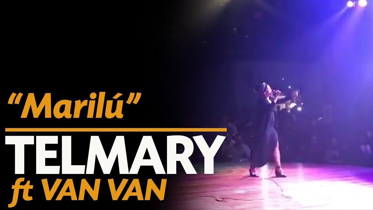 Telmary, Los Van Van - Marilú | Improvisando