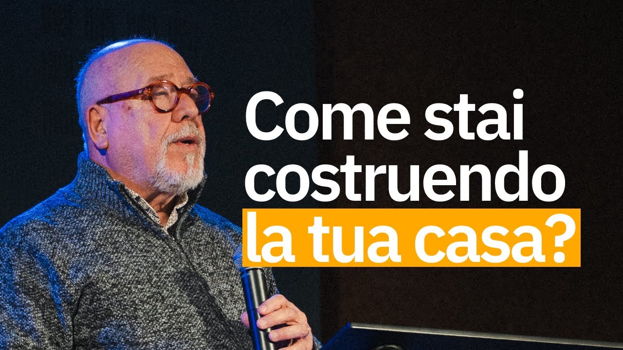 Come stai costruendo la tua casa? - Giorgio Bosi