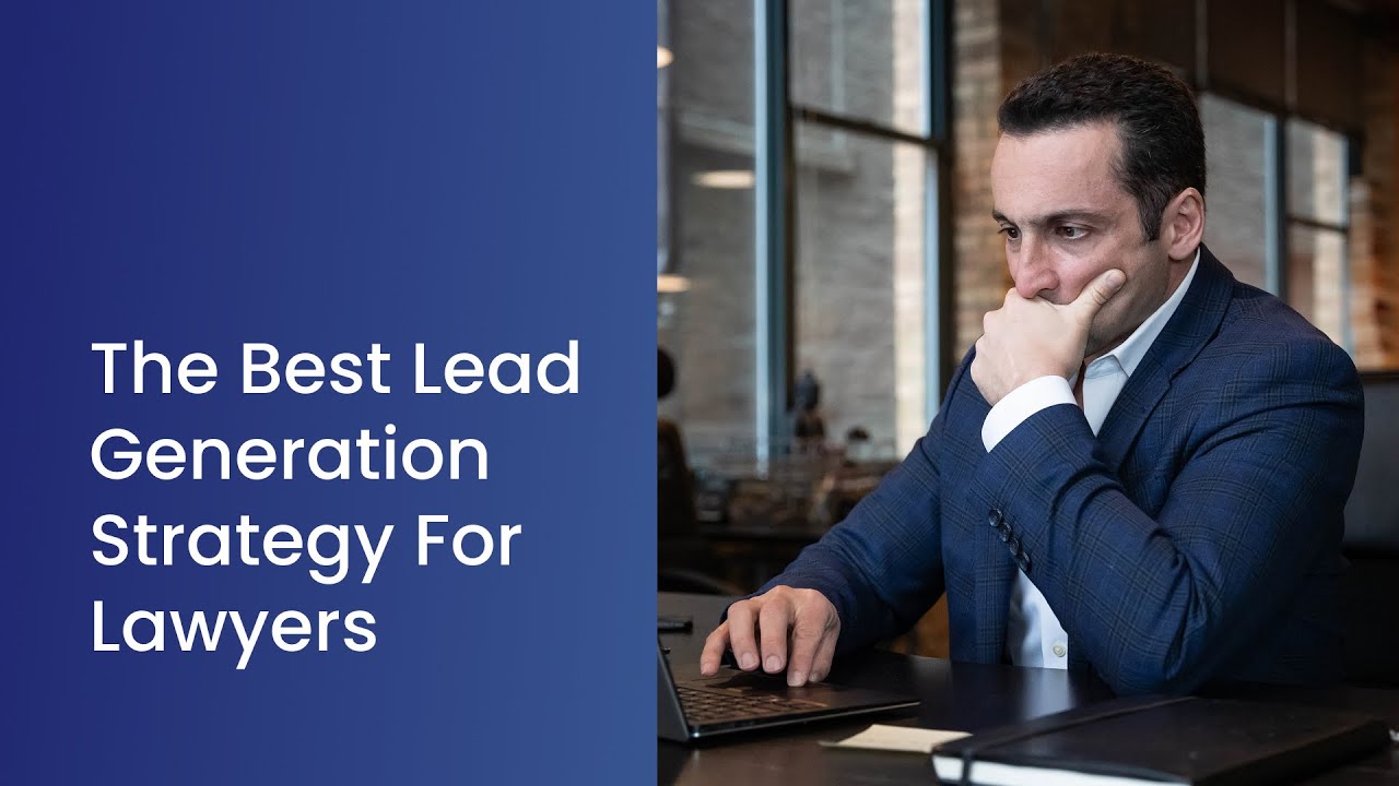 The best lead generation strategy for lawyers