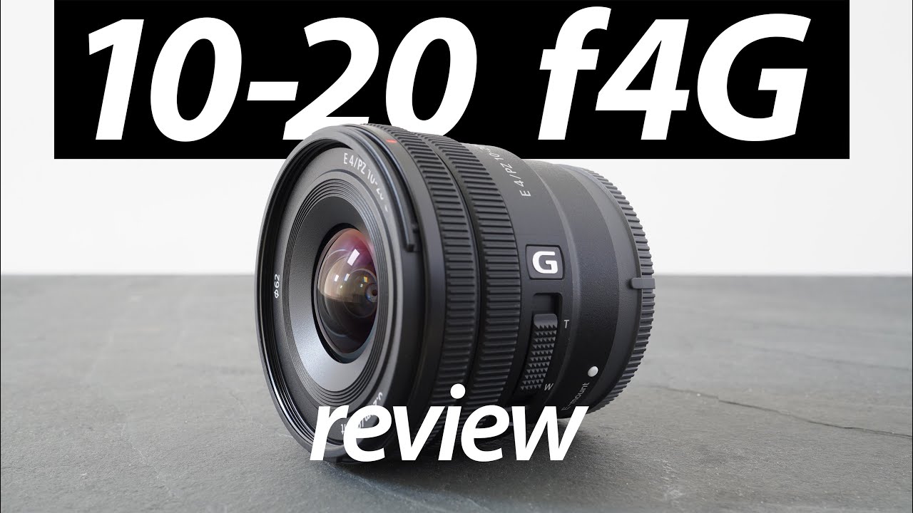 Sony E 10-20mm f4G PZ REVIEW: Power Zoom for APSC