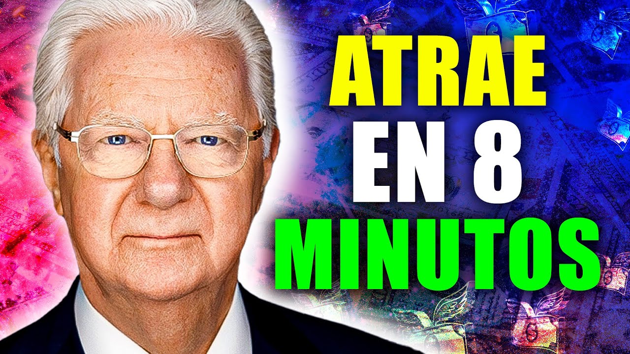 Cómo ATRAER y MANIFESTAR Dinero y Abundancia a tu VIDA | BOB PROCTOR en Español