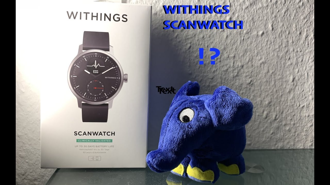 WITHINGS ScanWatch 42mm CHECK und Unboxing