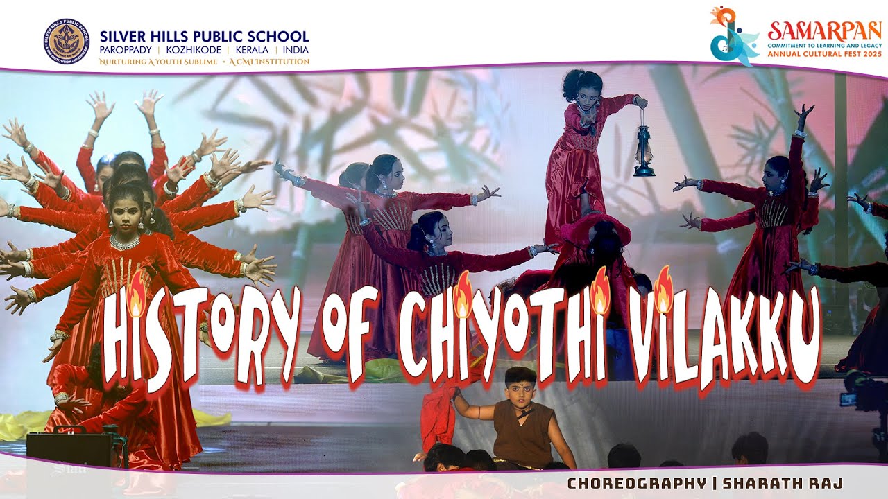History of Chiyothi Vilakku | SHARATH RAJ  | 𝙰𝚗𝚗𝚞𝚊𝚕 𝙲𝚞𝚕𝚝𝚞𝚛𝚊𝚕 𝙵𝚎𝚜𝚝 2025 | SILVER HILLS PUBLIC SCHOOL