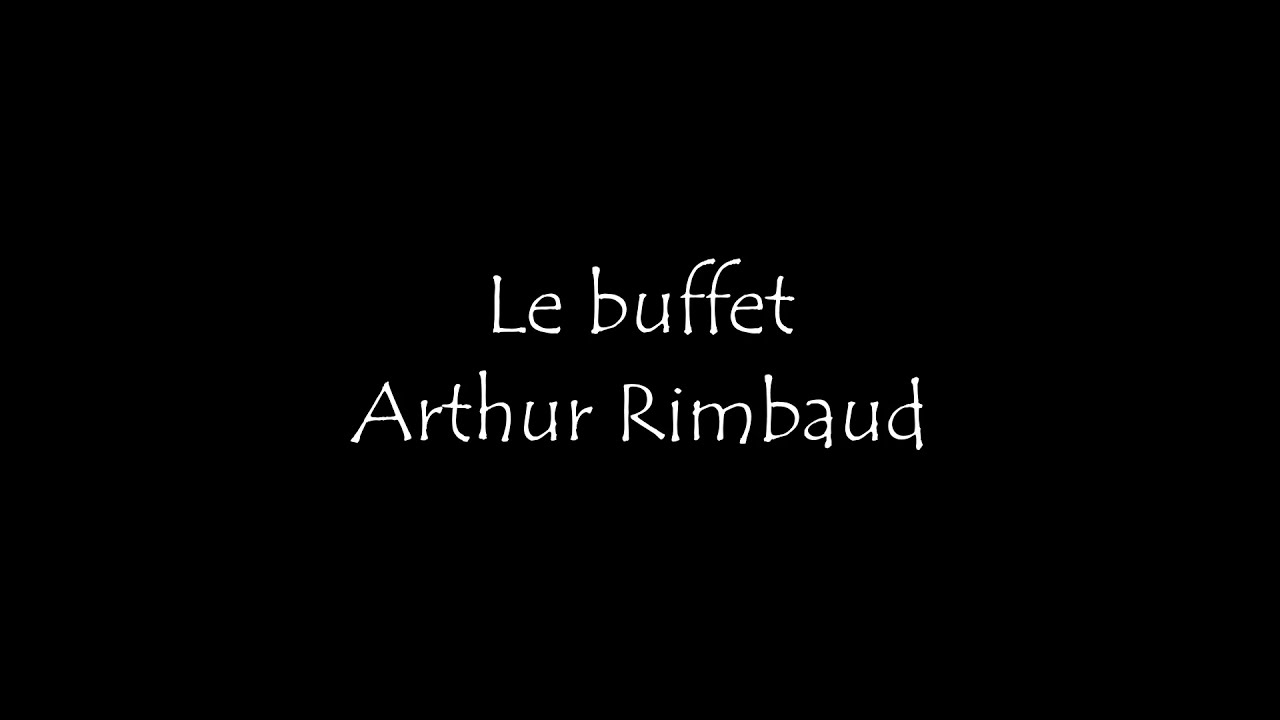 Le Buffet - Arthur Rimbaud