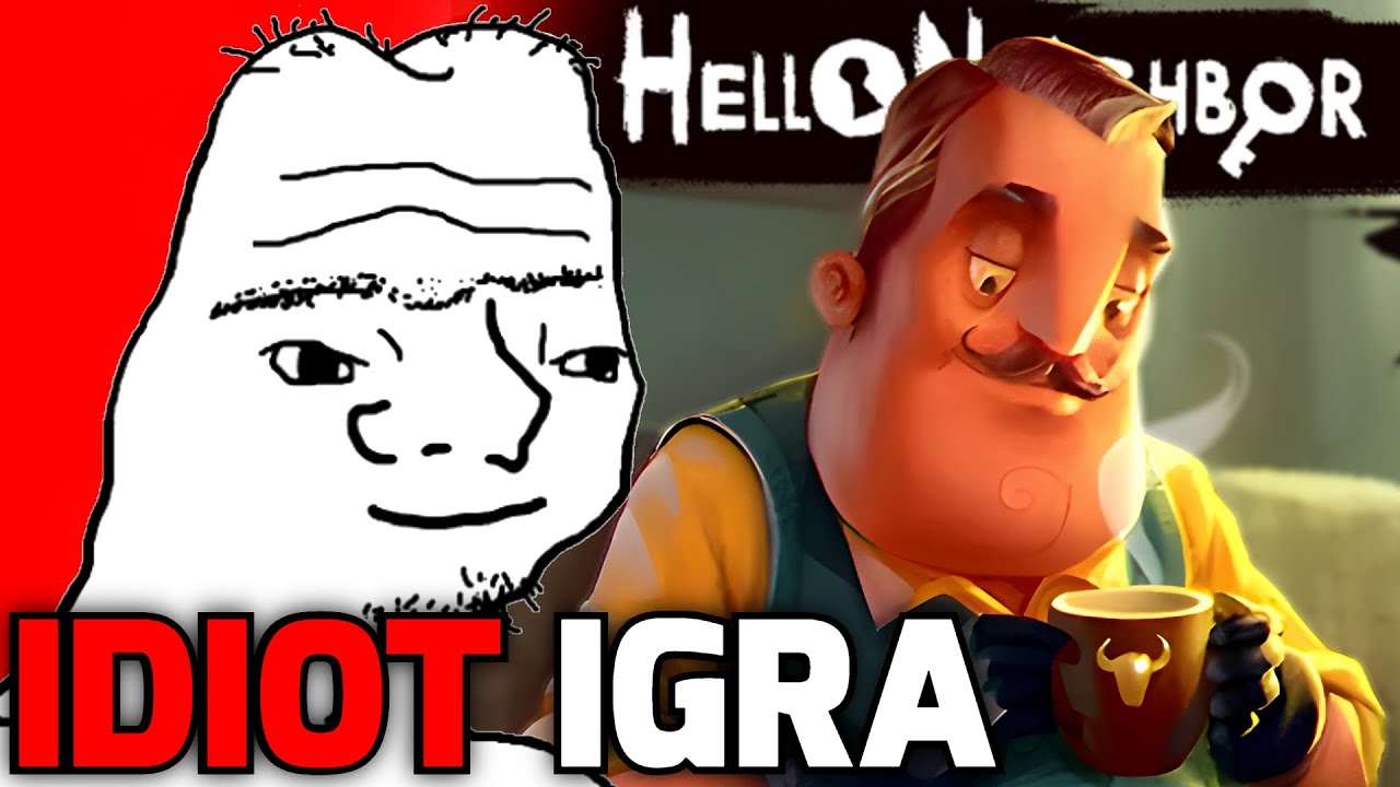 Idiot Igra Hello Neighbor (Alpha 1)