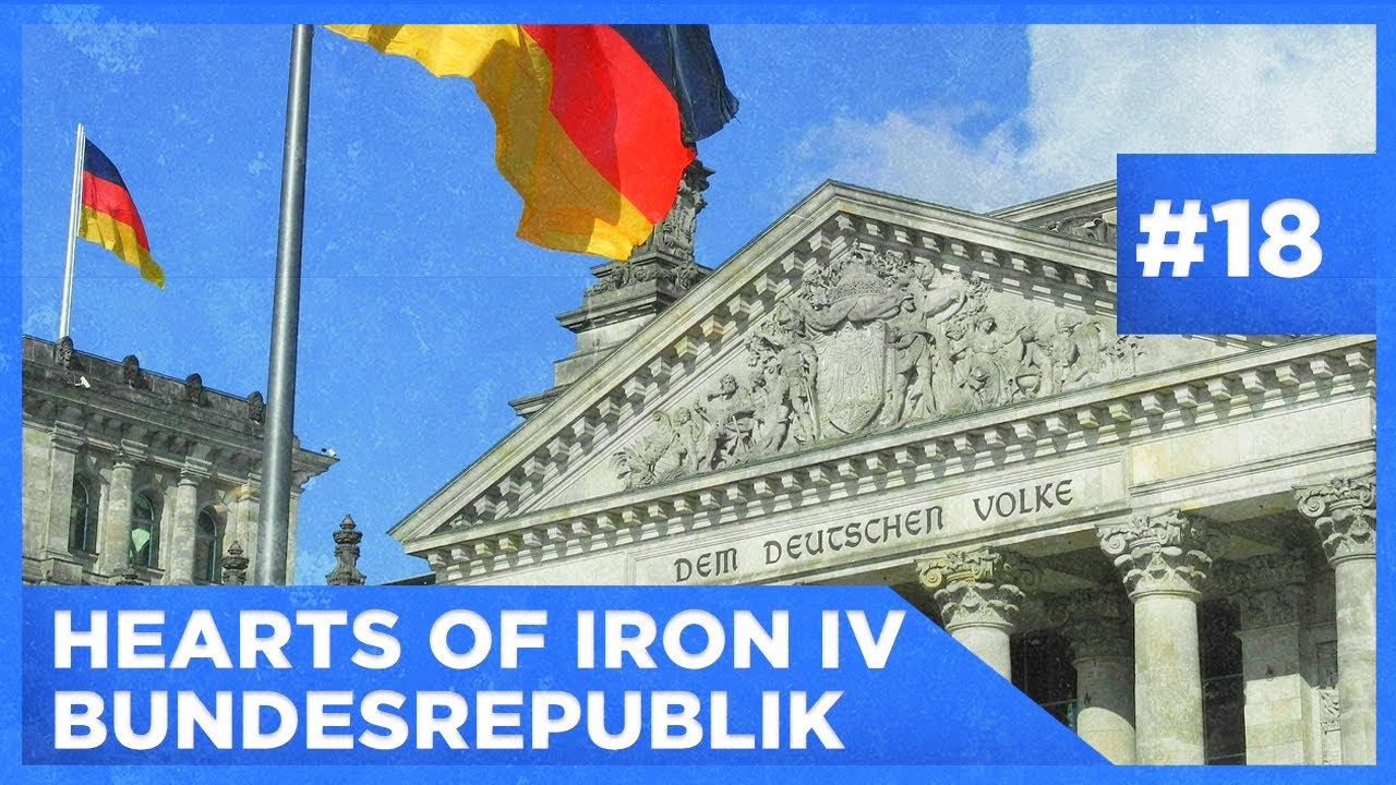 Hearts of Iron 4 | Bundesrepublik Deutschland (für Anfänger) #18