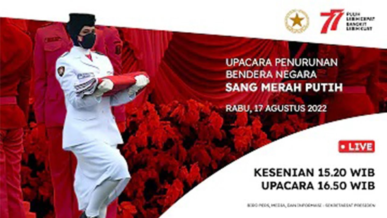 🔴LIVE: Upacara Penurunan Bendera Sang Merah Putih, 17 Agustus 2022
